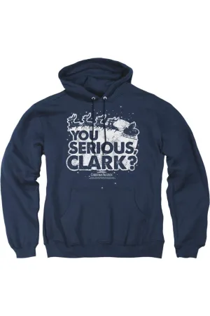 Christmas Vacation You Serious Clark Adult Pull Over Hoodie / Hooded Sweatshirt