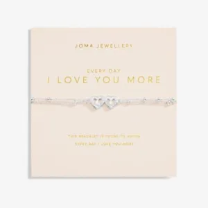 Every Day I Love You More Silver Plated 18cm   3cm Bracelet 6740 Joma Jewellery