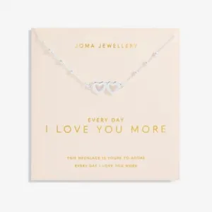 Every Day I Love You More Silver Plated 46cm   5cm Necklace 6741 Joma Jewellery