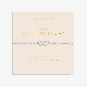 Forever Yours Happy 30Th Birthday Silver 17.5cm Bracelet 6161 Joma Jewellery