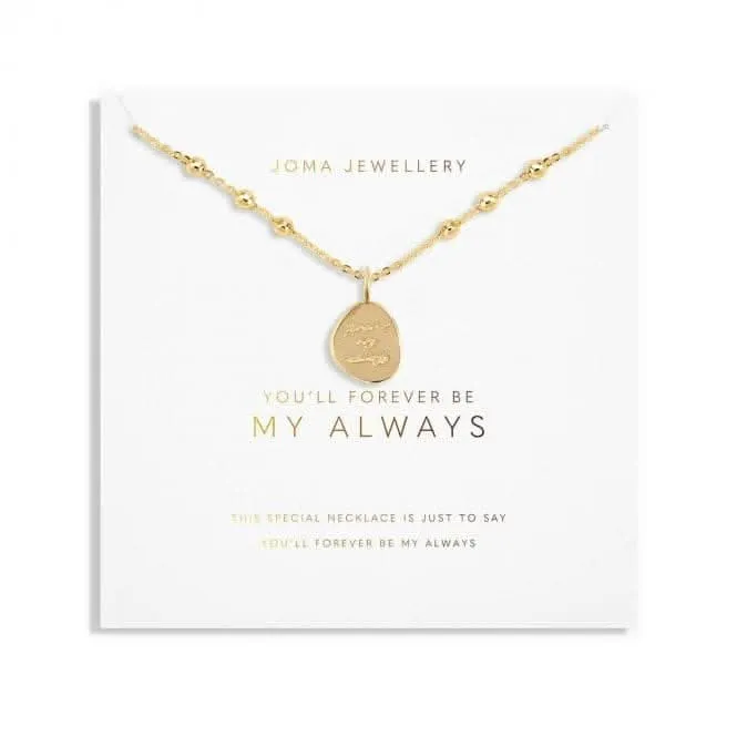 My Moments 'You'll Forever Be My Always' Necklace 5930 Joma Jewellery