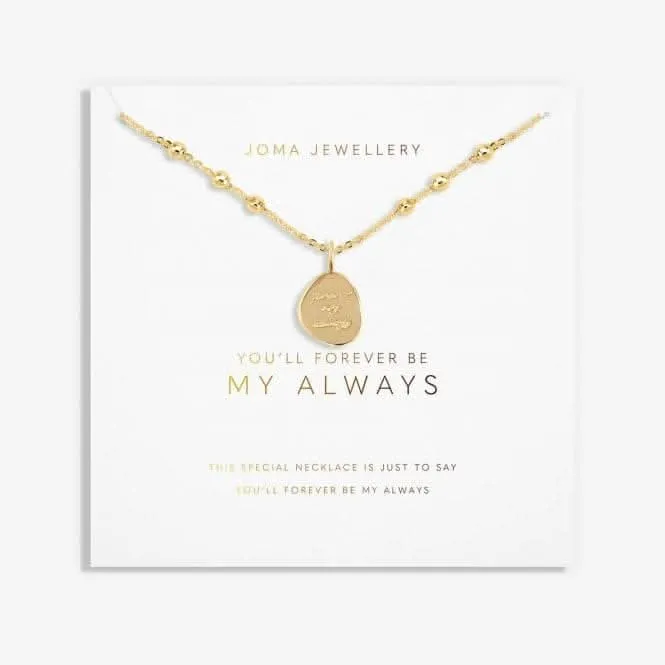 My Moments 'You'll Forever Be My Always' Necklace 5930 Joma Jewellery